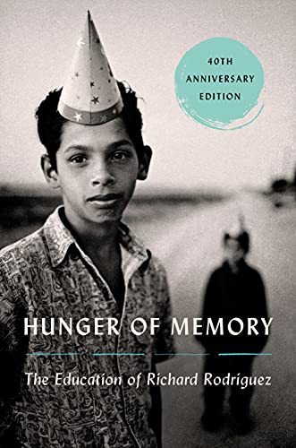Imagen de archivo de Hunger of Memory: The Education of Richard Rodriguez a la venta por SecondSale