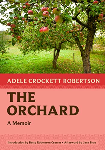 9781567927269: The Orchard: A Memoir: 9 (Nonpareil Books, 9)