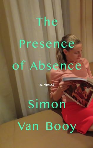 9781567927443: The Presence of Absence: A Novel