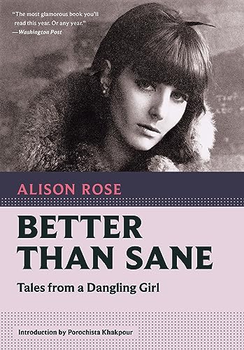 Stock image for Better Than Sane: Tales from a Dangling Girl for sale by ThriftBooks-Atlanta