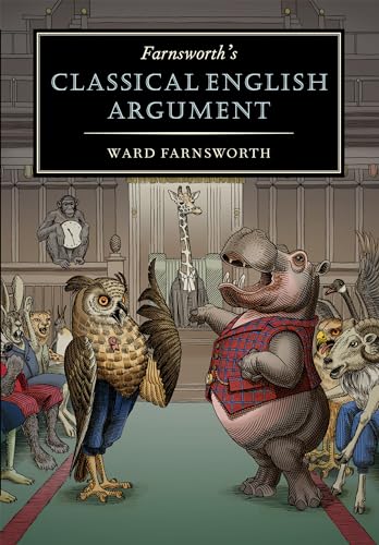 Stock image for Farnsworth's Classical English Argument (Farnsworth's Classical English series, 4) [Hardcover] Farnsworth, Ward for sale by Lakeside Books