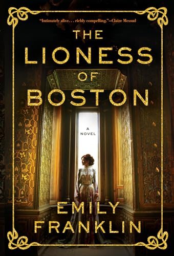 Beispielbild fr The Lioness of Boston zum Verkauf von Blackwell's