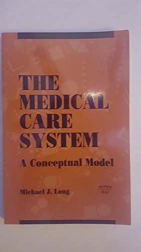 Stock image for The Medical Care System: A Conceptual Model for sale by HPB-Red