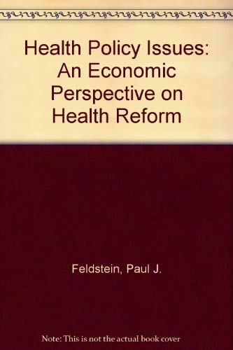 Beispielbild fr Health Policy Issues: An Economic Perspective on Health Reform zum Verkauf von HPB-Red
