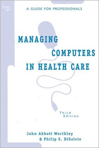 9781567930313: Managing Computers in Health Care: A Guide for Professionals