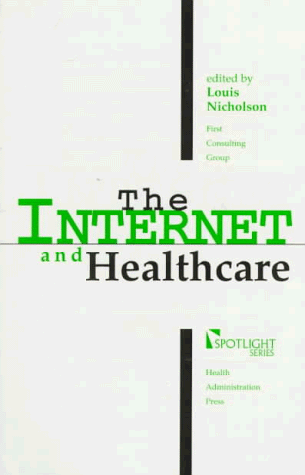 The Internet and Healthcare