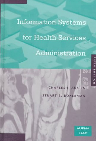 Imagen de archivo de Information Systems for Health Services Administration a la venta por Wonder Book