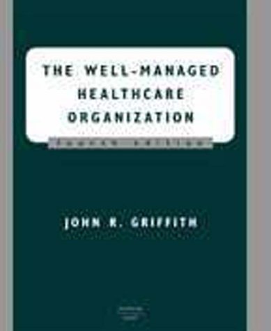 Beispielbild fr The Well-Managed Healthcare Organization zum Verkauf von Wonder Book