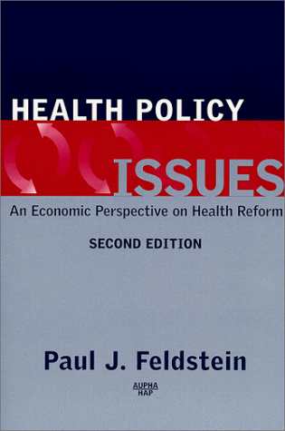 Stock image for Health Policy Issues: An Economic Perspective on Health Reform Second Edition for sale by Basement Seller 101