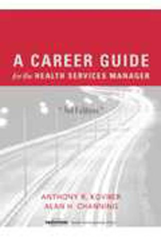 Stock image for A Career Guide for the Health Services Manager for sale by ThriftBooks-Dallas
