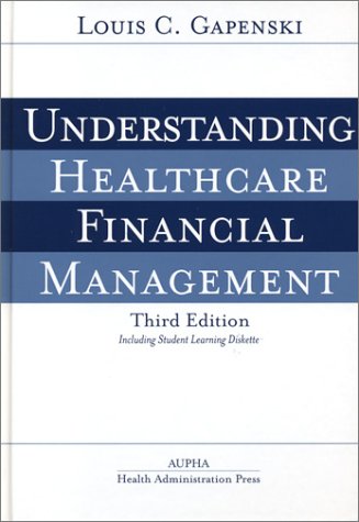 Beispielbild fr Understanding Healthcare Financial Management, Third Edition zum Verkauf von Wonder Book