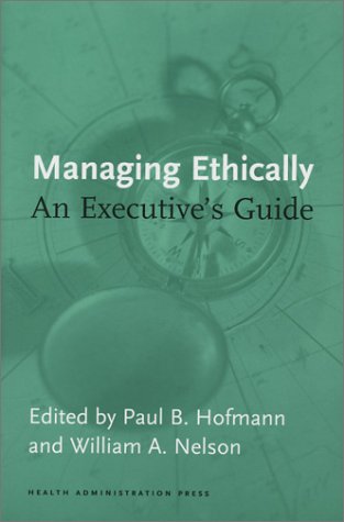 Beispielbild fr Managing Ethically : An Executive's Guide zum Verkauf von Better World Books