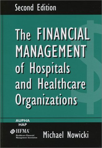 Stock image for The Financial Management of Hospitals and Healthcare Organizations for sale by ThriftBooks-Atlanta