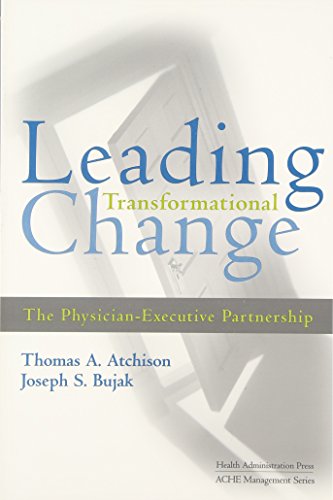 Imagen de archivo de Leading Transformational Change : The Physician-Executive Partnership a la venta por Better World Books