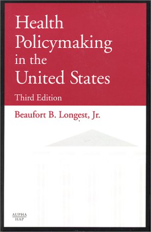 Beispielbild fr Health Policymaking in the United States zum Verkauf von Better World Books