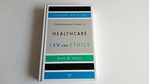 Stock image for Contemporary Issues in Healthcare Law and Ethics for sale by Better World Books