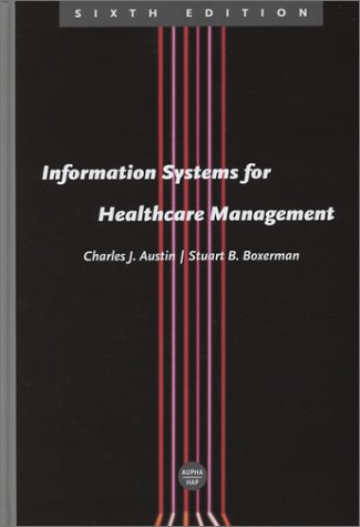 Imagen de archivo de Information Systems for Healthcare Management, Sixth Edition a la venta por Wonder Book