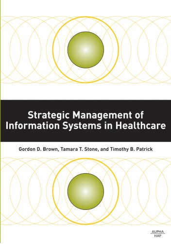 Beispielbild fr Strategic Management of Information Systems in Healthcare zum Verkauf von Wonder Book