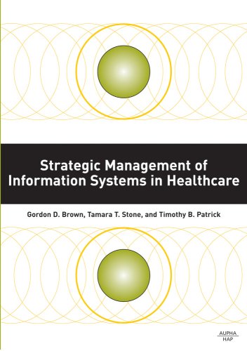 Imagen de archivo de Strategic Management of Information Systems in Healthcare a la venta por Wonder Book