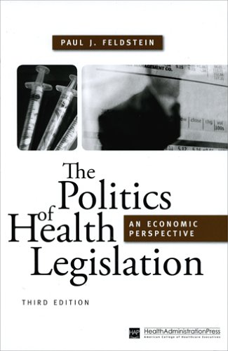 Beispielbild fr The Politics of Health Legislation : An Economic Perspective zum Verkauf von Better World Books