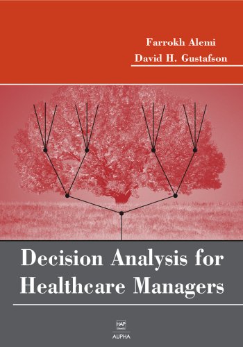 9781567932560: Decision Analysis for Healthcare Managers