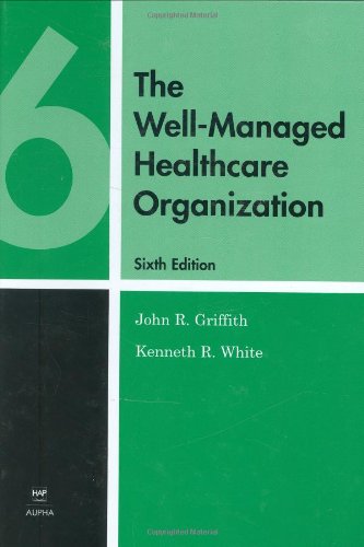 Imagen de archivo de The Well-Managed Healthcare Organization a la venta por Better World Books