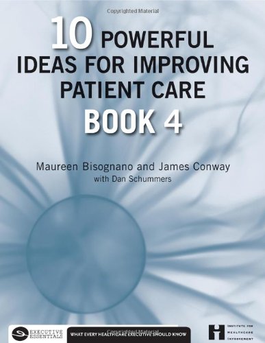 Imagen de archivo de 10 Powerful Ideas for Improving Patient Care, Book 4 a la venta por HPB-Red