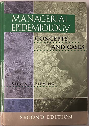 Beispielbild fr Managerial Epidemiology: Concepts and Cases, Second Edition zum Verkauf von Books of the Smoky Mountains