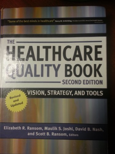 9781567933017: The Healthcare Quality Book: Vision, Strategy, and Tools