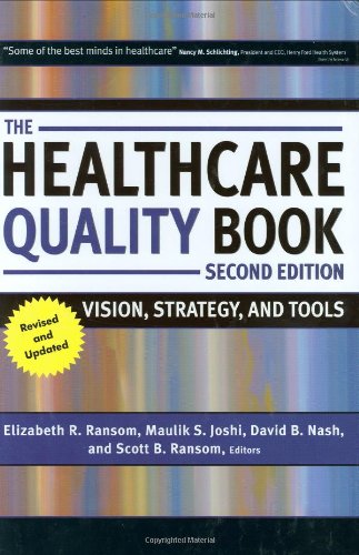 Stock image for The Healthcare Quality Book: Vision, Strategy, and Tools for sale by ThriftBooks-Reno