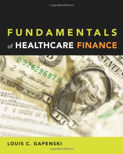 Imagen de archivo de Fundamentals of Healthcare Finance a la venta por Books of the Smoky Mountains