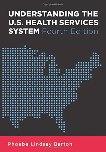 9781567933383: Understanding the U.S. Health Services System, Fourth Edition (AUPHA/HAP Book)