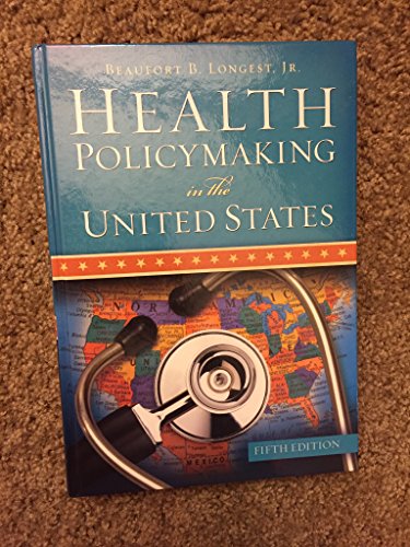 Beispielbild fr Health Policymaking in the United States, Fifth Edition zum Verkauf von Wonder Book