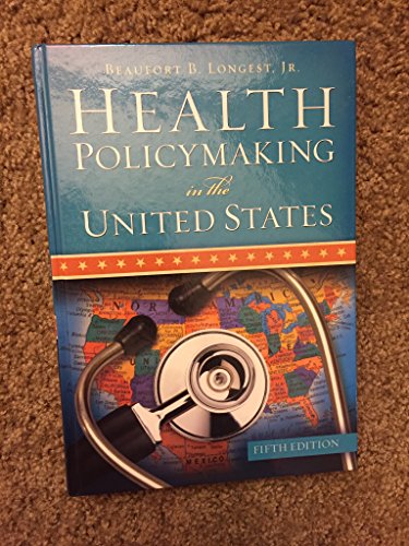 Imagen de archivo de Health Policymaking in the United States, Fifth Edition a la venta por Front Cover Books