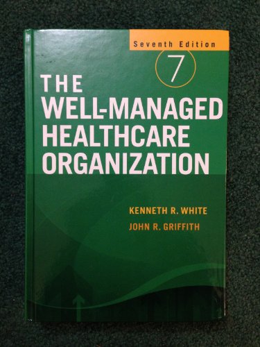 Beispielbild fr The Well-Managed Healthcare Organization zum Verkauf von Better World Books