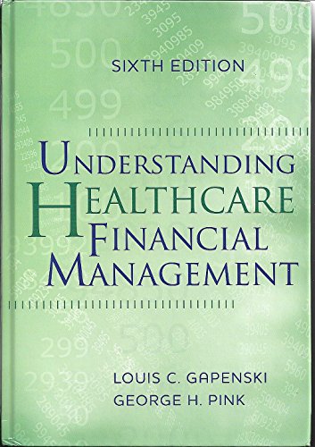 Stock image for Understanding Healthcare Financial Management for sale by Better World Books: West