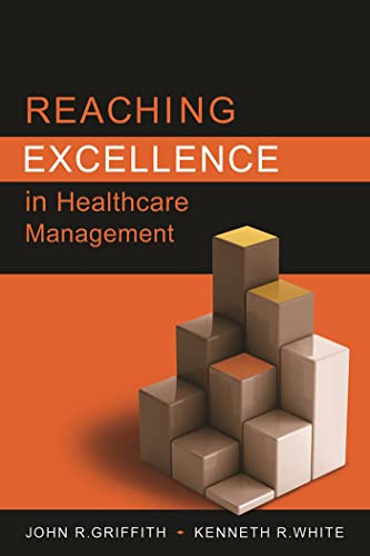 Stock image for Reaching Excellence in Healthcare Management (ACHE Management Series) for sale by BooksRun