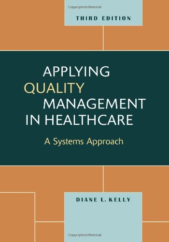 Beispielbild fr Applying Quality Management in Healthcare : A Systems Approach zum Verkauf von Better World Books