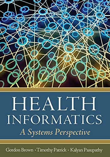 Imagen de archivo de Health Informatics : A Systems Perspective a la venta por Better World Books