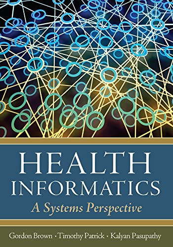 Stock image for Health Informatics: A Systems Perspective for sale by ThriftBooks-Dallas