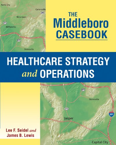 Imagen de archivo de The Middleboro Casebook : Healthcare Strategy and Operations a la venta por Better World Books