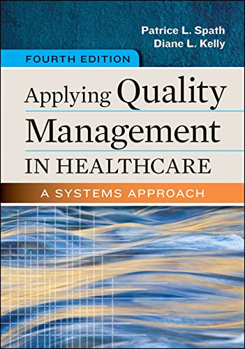 Imagen de archivo de Applying Quality Management in Healthcare: A Systems Approach, Fourth Edition (Aupha/Hap Book) a la venta por HPB-Red