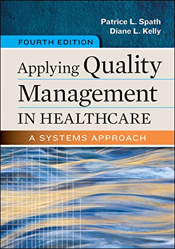 Stock image for Applying Quality Management in Healthcare: A Systems Approach, Fourth Edition for sale by ThriftBooks-Dallas