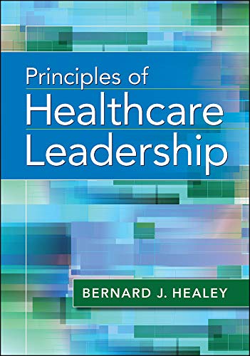 Imagen de archivo de Principles of Healthcare Leadership (Aupha/Hap Book) a la venta por BooksRun
