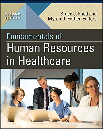 Stock image for Fundamentals of Human Resources in Healthcare, Second Edition (Gateway to Healthcare Management) for sale by SecondSale