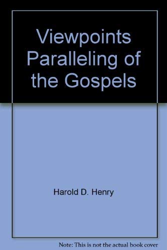 Imagen de archivo de Viewpoints Paralleling of the Gospels a la venta por Bookmans