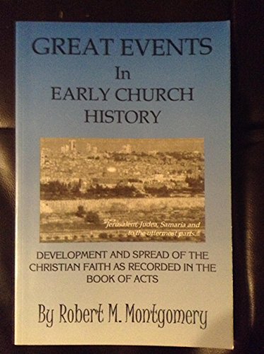 Imagen de archivo de Great Events in Early Church History a la venta por Books From California