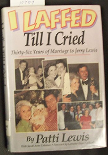 Stock image for I Laffed Till I Cried: Thirty-Six Years of Marriage to Jerry Lewis for sale by HPB-Red