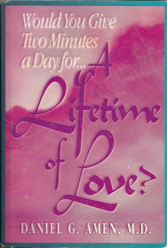 Beispielbild fr Would You Give Two Minutes a Day for a Lifetime of Love? zum Verkauf von Irish Booksellers