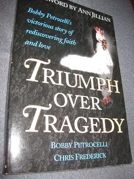 Beispielbild fr Triumph over Tragedy zum Verkauf von Wonder Book